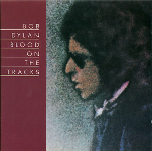 Blood On The Tracks - Álbum de Bob Dylan | Spotify