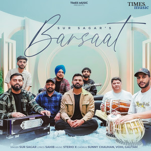 Sur Sagar, Sahib & Sterio X - Barsaat