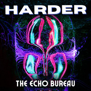 Harder by The Echo Bureau
