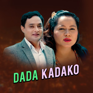 Bishnu Khatri & Chinu Gharti Magar - Dada Kadako