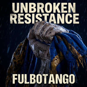 Unbroken Resistance by Fulbotango