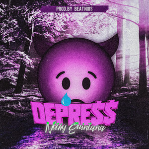 DEPRE$$-Nothy Quintana X Beat Noise