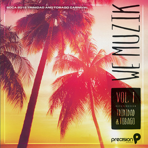 We Muzik (Soca 2012 Trinidad and Tobago Carnival), Vol. 1 album