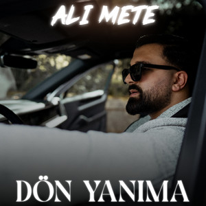 Dön Yanıma by Ali Mete