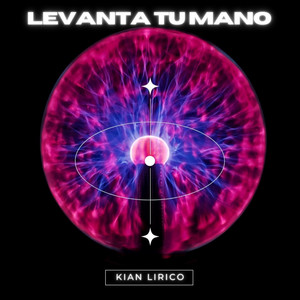 Levanta Tu Mano by Kian Lirico