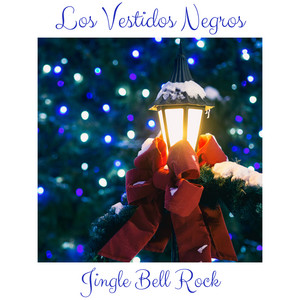 Los Vestidos Negros - Jingle Bell Rock