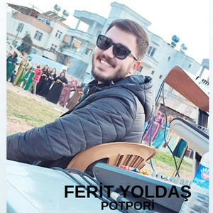 Ferit Yoldaş - Potpori (Remix)
