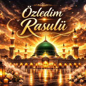 Azizdir Islam - Özledim Rasulü