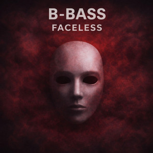 Faceless by B-Bass