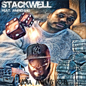 You Ain't O.G. by Stackwell, Ampichino