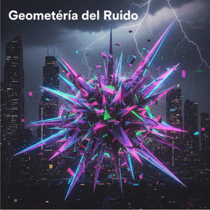 Geometéría del Ruido by DjArthex