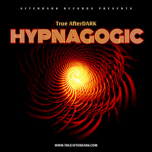 Hypnagogic by True AfterDARK