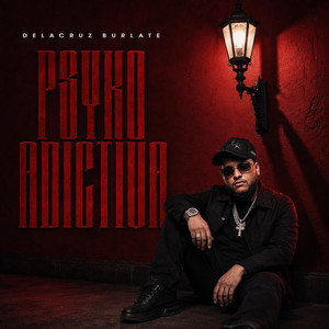 PSYKO ADICTIVA by DeLaCruz Burlate
