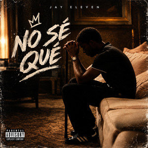 No se que by Jay Eleven