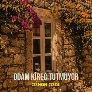 Odam Kirec Tutmuyor by Özhan Özal