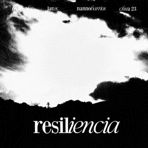 Resiliencia (feat. RenDealer, Lares, nannobarrios & Chua)