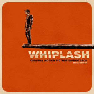 Whiplash (Original Motion Picture Soundtrack / Deluxe Edition) album