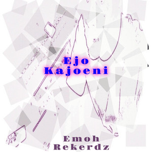 Ejo Kajoeni by Emoh Rekerdz