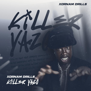 Killer Yazo by XORNAM DRILLS