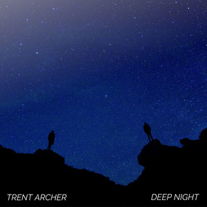 Deep Night by Trent Archer