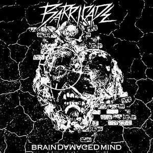 Album cover: Brain Damaged Mind, Barricade (Spotify)