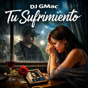 Tu Sufrimiento by Dj GMac