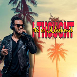I thought its a Weekend x PENIWISE Music by PENIWISE FJ