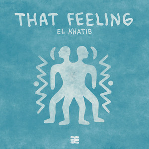 That Feeling by El Khatib