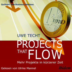 Projects that Flow (Mehr Projekte in kürzerer Zeit)