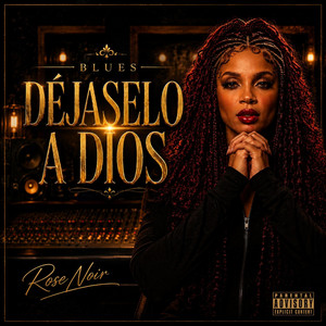 Dejaselo a Dios - Blues en Español by Rose Noir Album Cover