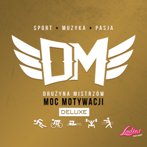 Drużyna mistrzów 4: Moc motywacji (Deluxe) album
