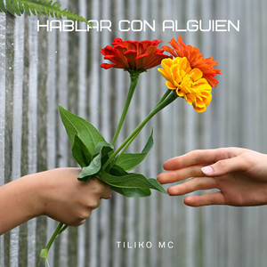 Hablar con Alguien by Tiliko Mc