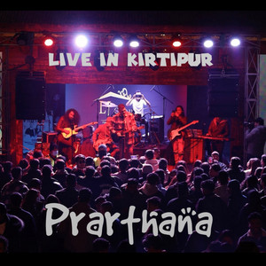 Prarthana (Live in Kirtipur)