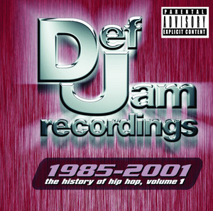 Def Jam 1985-2001: The History Of Hip Hop, Vol. 1 (Explicit