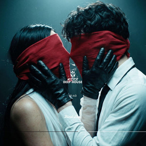 Blind Love by MISTER DEEP HOUSE