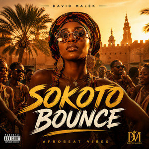 SOKOTO BOUNCE by David Malek