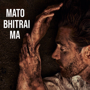 MATO BHITRAI MA