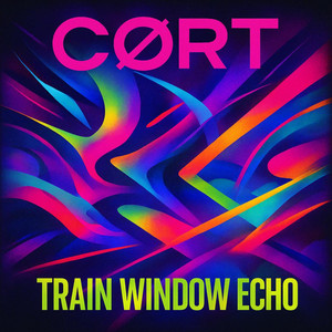 Train Window Echo by CØRT