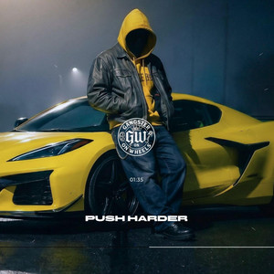 Push Harder by GANGSTER ON WHEELS