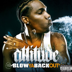 Blow Ya Back Out by Attitude
