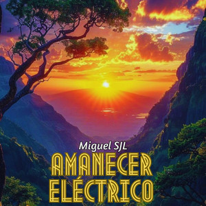 amanecer eléctrico by Miguel SJL