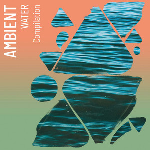 Ambient Water Compilation album
