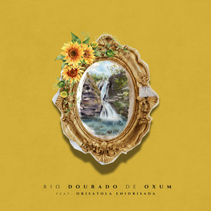 Rio Dourado de Oxum by HJ Muehringer, ORISATOLA ENIORISADA