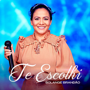 Te Escolhi by Solange Brandão