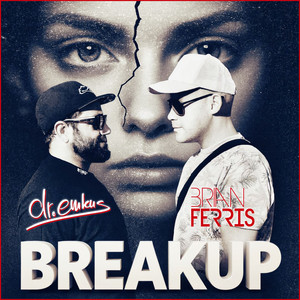 Breakup by Dr.Emkus, Brian Ferris