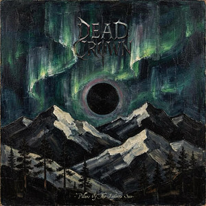 Pillars Of The Infinite Sun by Dead Crown