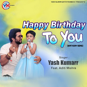 Happy Birthday To You (Tum Jiyo Hazaaron Saal) [feat. Aditi Mishra]