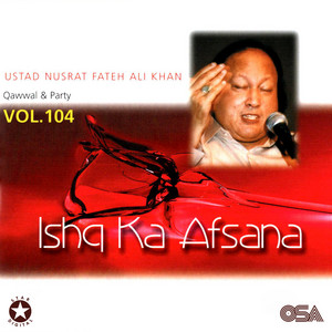 Nusrat Fateh Ali Khan - Tujh Ko Aata Hai Har Ek Dukh Ka Madawa Karna