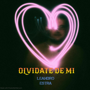 OLVIDATE DE MI by Leandro Estra