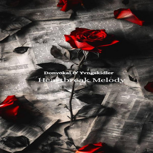 Heartbreak Melody by donvokal, Yvngskidler